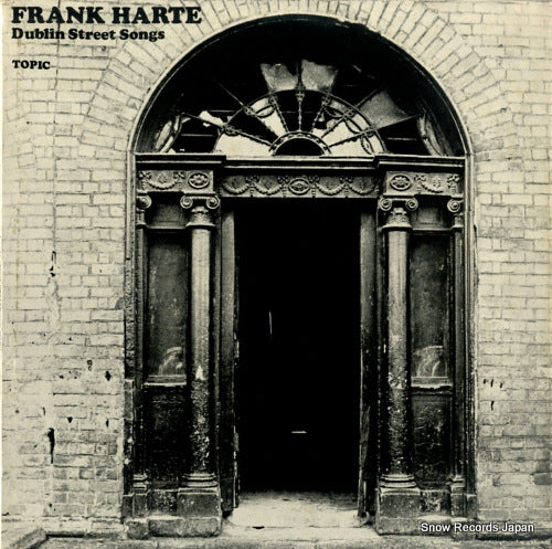 HARTE, FRANK dublin street songs 12T172