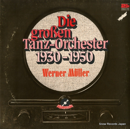 MULLER, WERNER die grossen tanz - orchester 1930-1950 2664210