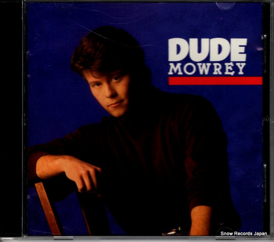 MOWREY, DUDE dude mowrey 0782218678-2
