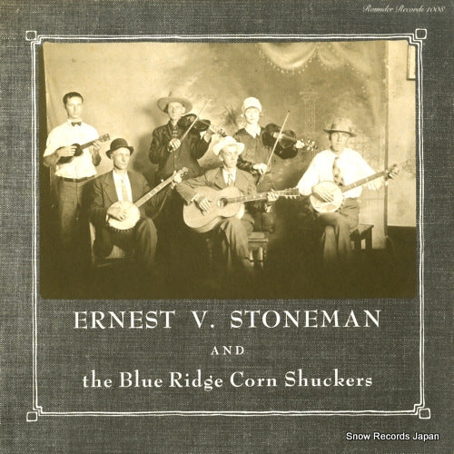 STONEMAN, ERNEST V. ernest v. stoneman and the blue ridge corn shuckers ROUNDER1008