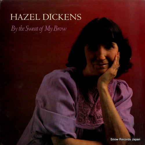 DICKENS, HAZEL by the sweat my brow ROUNDER0200