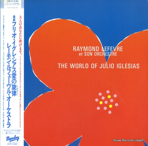 LEFEVRE, RAYMOND the world of julio iglesias L28B-1111