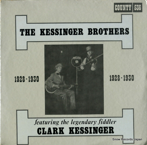 KESSINGER BROTHERS, THE 1928-1930 COUNTY536