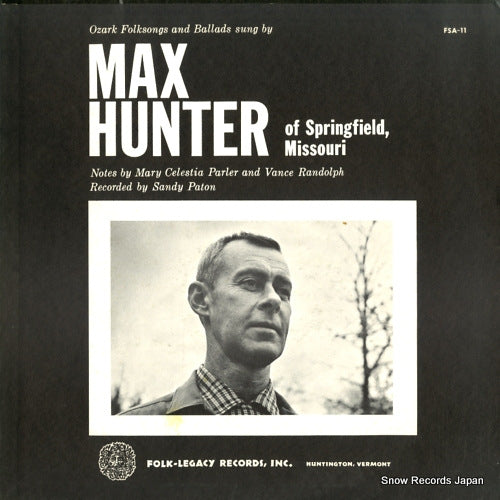 HUNTER, MAX ozark folksongs and ballads FSA-11