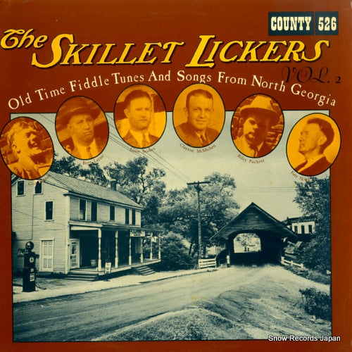 SKILLET LICKERS, THE old time fiddle tunes and songs from north georgia volume 2 COUNTY526