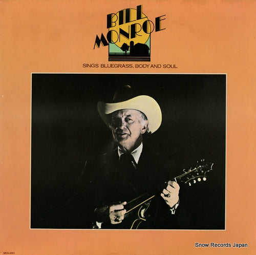 MONROE, BILL sings bluegrass, body and soul MCA-2251