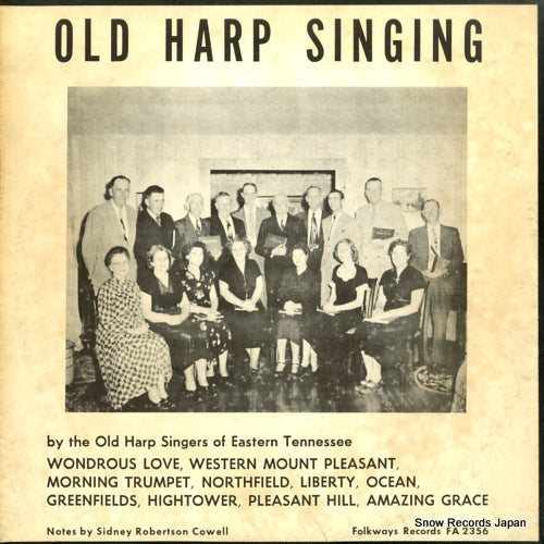 OLD HARP SINGING OF EASTERN TENNESSEE old harp singing FA2356