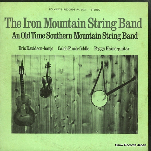 IRON MOUNTAIN STRING BAND, THE an old time southern mountain string band FA2473