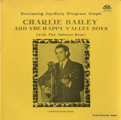 BAILEY, CHARLIE, AND THE HAPPY VALLEY BOYS everlasting joy-early bluegrass gospel OHCS102