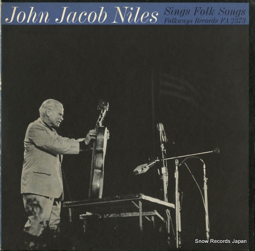 NILES, JOHN JACOB sings folk songs FA2373