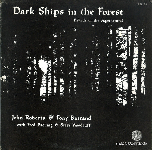 ROBERTS, JOHN, AND TONY BARRAND dark ships in the forest FSI65