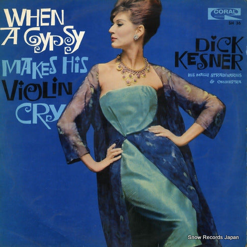 KESNER, DICK when a gypsy makes his violin cry SH36
