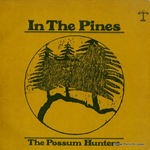 POSSUM HUNTERS, THE in the pines A-1025