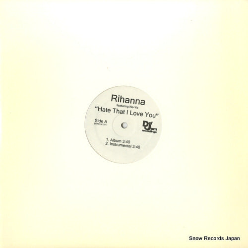 RIHANNA hate that i love you / unbrella (remixes) DEFR16737-1