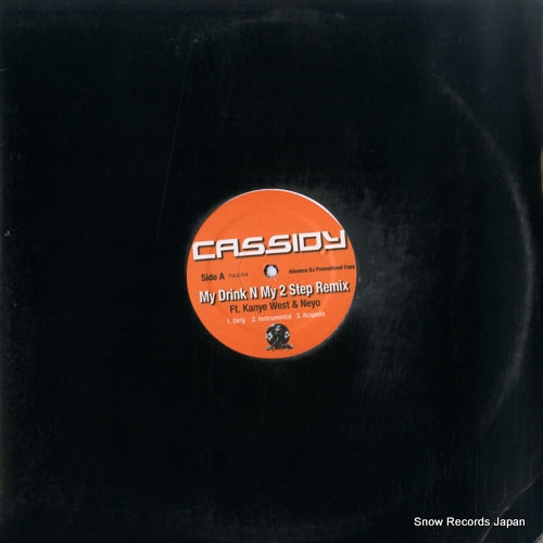 CASSIDY my drink n my 2 step remix / i don't give a f*** FULS-014