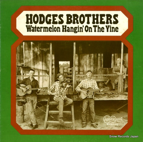 HODGES BROTHERS, THE watermelon hangin' on the vine ARHOOLIE5001