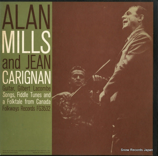 MILLS, ALAN, AND JEAN CARIGNAN songs, fiddle tunes and a folk-tale from canada FG3532