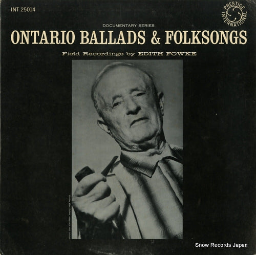 FOWKE, EDITH ontario ballads & folksongs INT25014