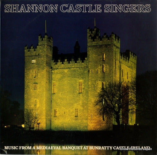 SHANNON CASTLE SINGERS music from a mediaeval banquet at bunratty castle, ireland RGLP2