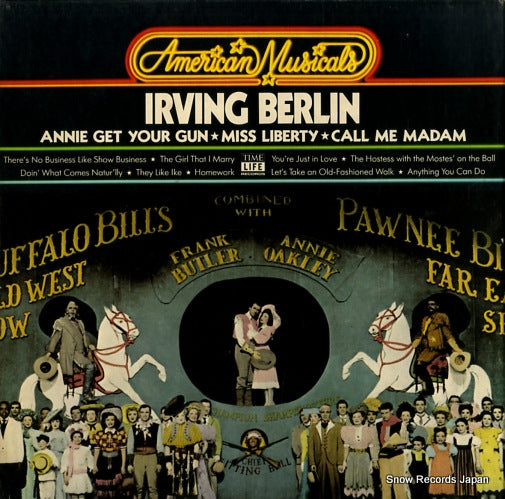 BERLIN, IRVING annie get your gun/miss liberty/call me madam STL-AM07