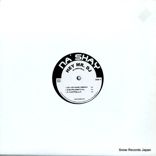 NA'SHAY hey mr. dj NASHAY