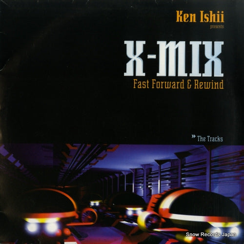 ISHII, KEN x-mix fast forward & rewind K7057LP