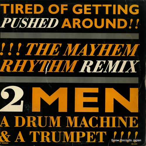 2 MEN A DRUM MACHINE AND A TRUMPET tired of getting pushed around IRS-23835