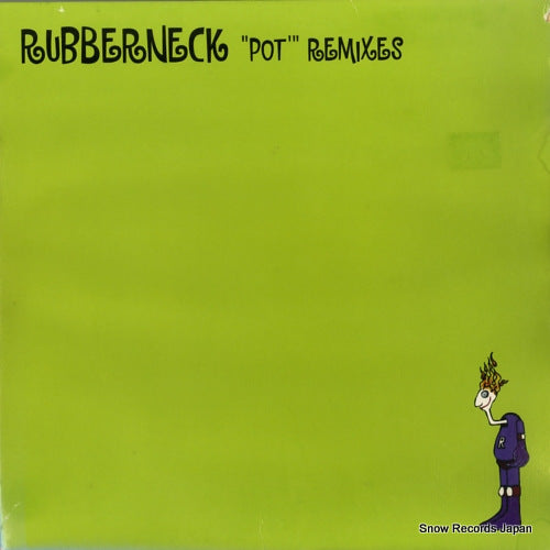 RUBBERNECK pot remixes KSQ007