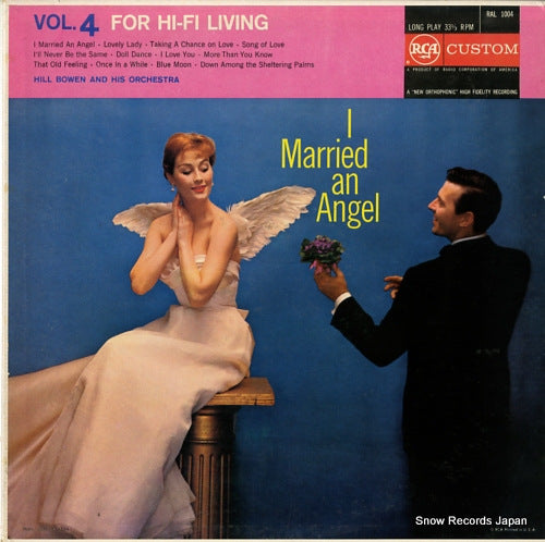BOWEN, HILL i married an angel - vol. 4 for hi-fi living RAL1004