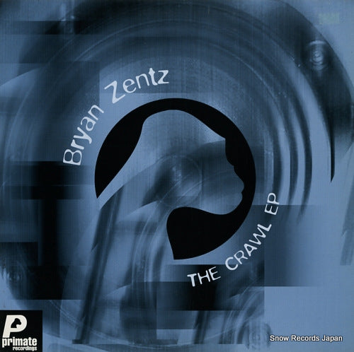 ZENTZ, BRYAN the crawl ep PRMT054