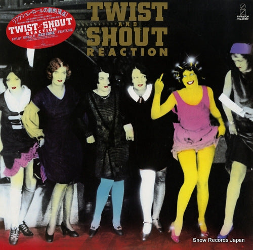 REACTION twist and shout VIH-28352