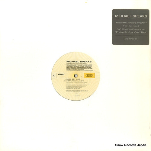 SPEAKS, MICHAEL praise him (move somethin') EAS16460