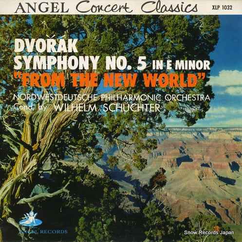 SCHUCHTER, WILHELM dvorak; stmphony no.5 in e minor from the new world XLP-1032
