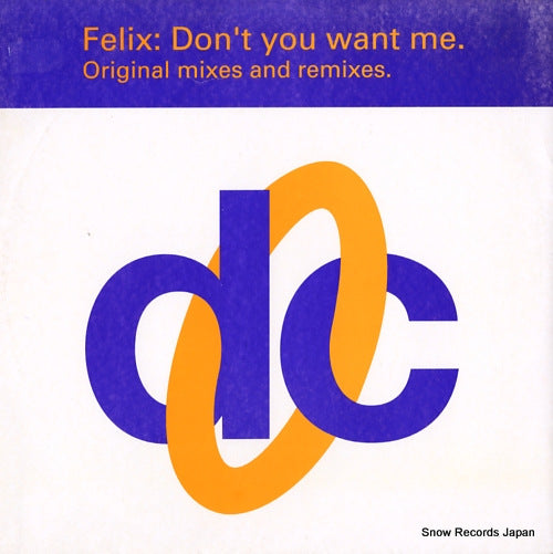 FELIX don't you want me (original mixes & remixes) 74321110501