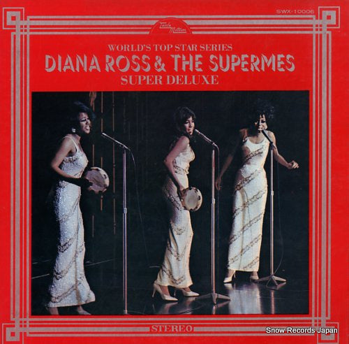 ROSS, DIANA, AND THE SUPREMES super deluxe SWX-10006