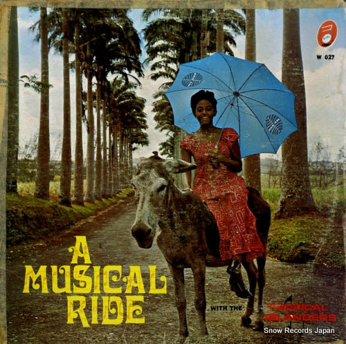 TROPICAL ISLANDERS, THE a musical ride W027
