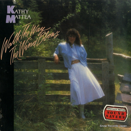 MATTEA, KATHY walk the way the wind blows 830405-1M-1