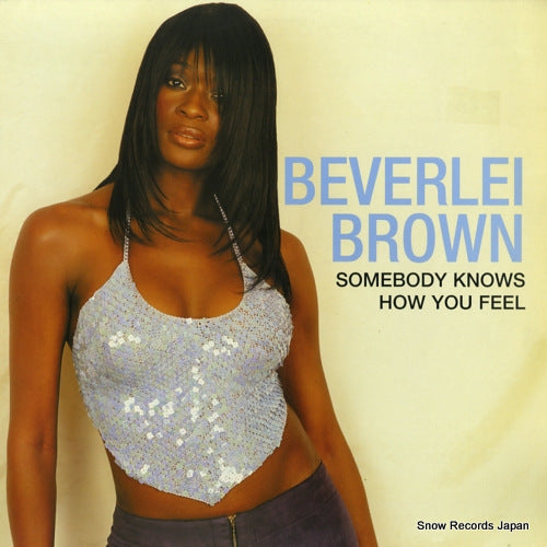 BROWN, BEVERLEI somebody knows how you feel 12DOME155
