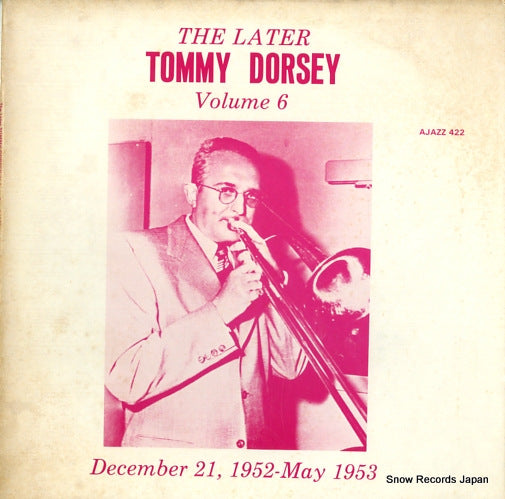 DORSEY, TOMMY the later tommy dorsey vol.6 AJAZZ422