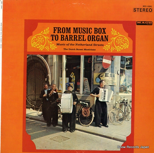 DUTCH STREET MUSICIANS, THE from music box to barrel organ MCS10041