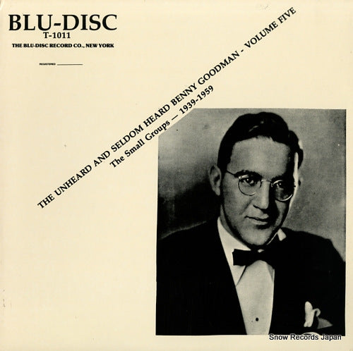 GOODMAN, BENNY the unheard and seldom heard benny goodman volume 5 T1011