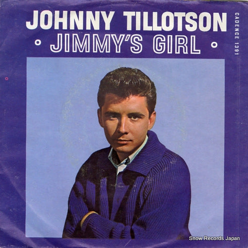 TILLOTSON, JOHNNY jimmy's girl ZTSP-66838 / CADENCE1391