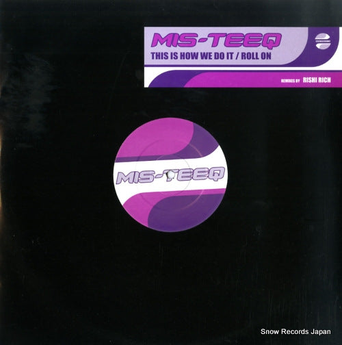 MIS-TEEQ this is how we do it / roll on 12STAS3255RB2