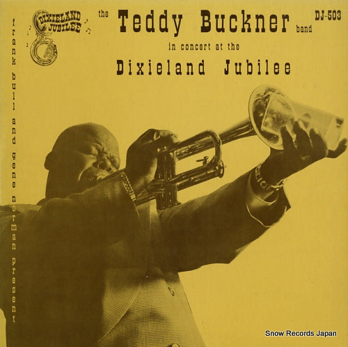 BUCKNER, TEDDY the teddy buckner band in concert at the dixieland jubilee DJ-503