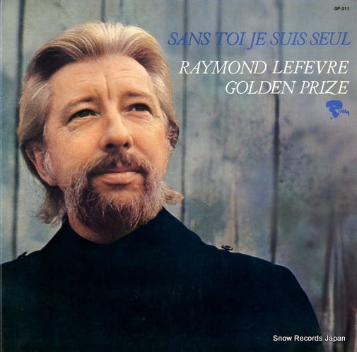 LEFEVRE, RAYMOND sans toi je suis seul GP-311