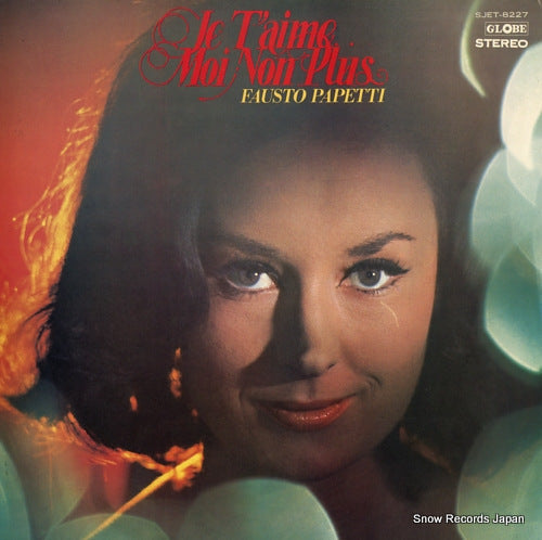 PAPETTI, FAUSTO je t'aime...moi non plus SJET-8227