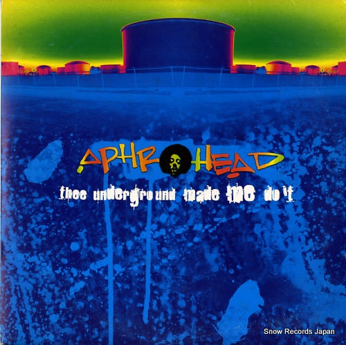 APHROHEAD thee underground made me do it CLB107