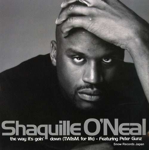 O'NEAL, SHAQUILLE the way it's goin' down (twism for life) 582793-1