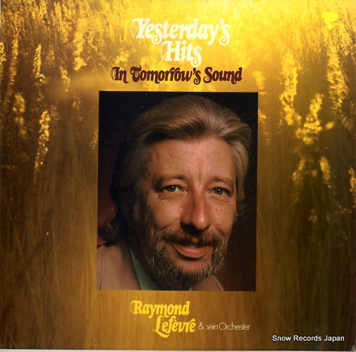 LEFEVRE, RAYMOND yesterday's hits in tomorrow's sound RLP16.031