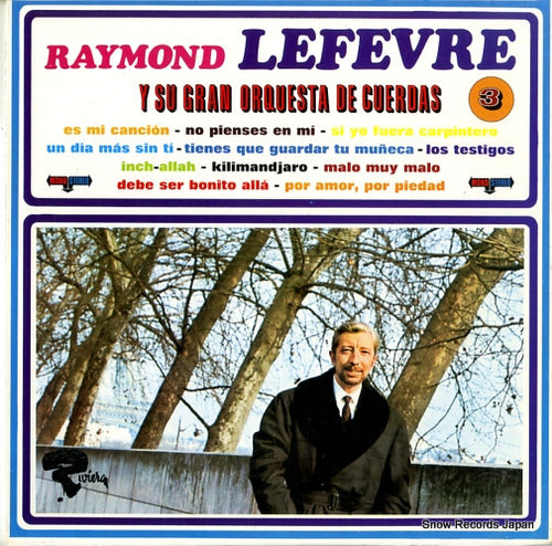 LEFEVRE, RAYMOND y su gran orquesta de cuerdas 3 521.027